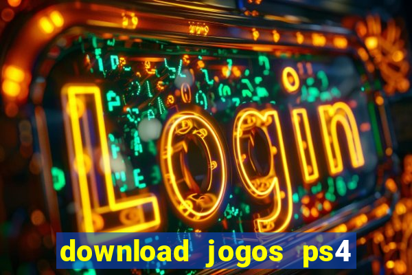 download jogos ps4 pkg pt-br